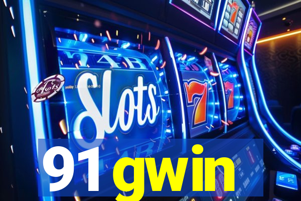 91 gwin